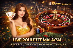 Live Roulette Malaysia: Inside vs Outside Bets Guide